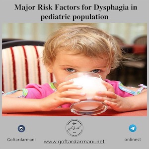 Major Risk Factors for Dysphagia in pediatric population
